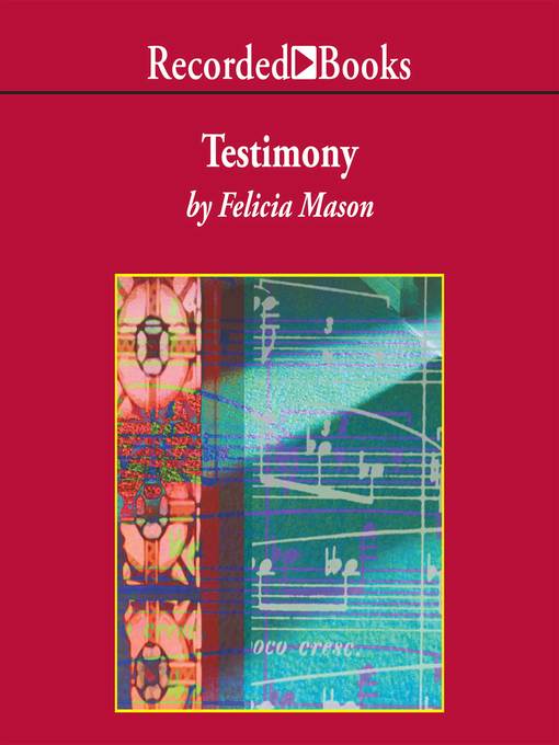 Title details for Testimony by Felicia Mason - Wait list